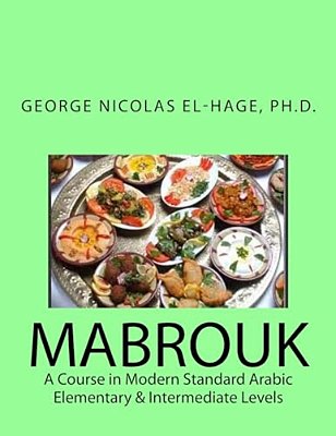 Mabrouk: A Course In Modern Standard Arabic (Elementary & Intermediate Levels)-..