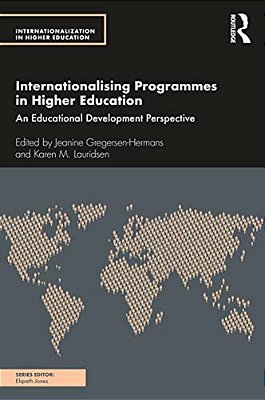 Internationalising Programmes In Higher Education: An Educational Development Perspective-..