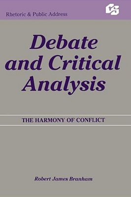 Debate And Critical Analysis: The Harmony Of Conflict-..