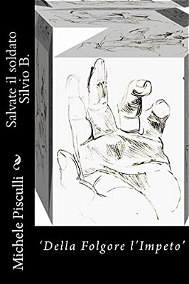 Salvate Il Soldato Silvio B. -..