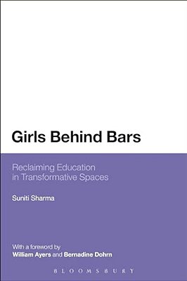 Girls Behind Bars: Reclaiming Education In Transformative Spaces-..