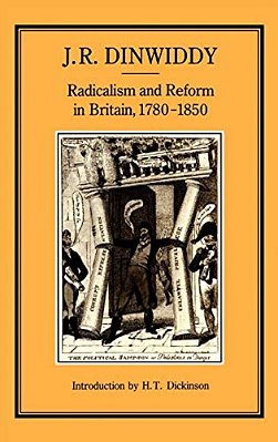 Radicalism & Reform In Britain, 1780-1850-..
