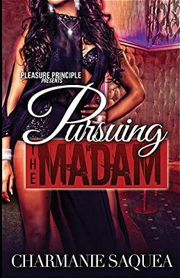 Pursuing The Madam-..