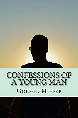 Confessions Of A Young Man (Classic Edition)-..