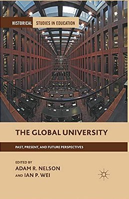 The Global University: Past, Present, And Future Perspectives-..