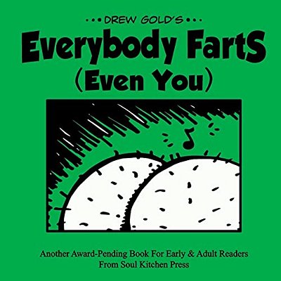 Everybody Farts (Even You)-..