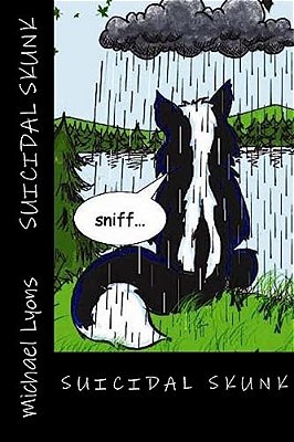 Suicidal Skunk-..