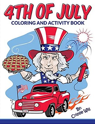 4Th Of July: Coloring And Activity Book-..