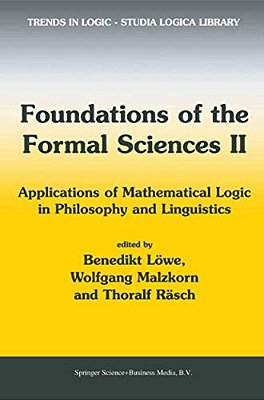 Foundations Of The Formal Sciences II: Applications Of Mathematical Logic In Philosophy And Linguistics-..