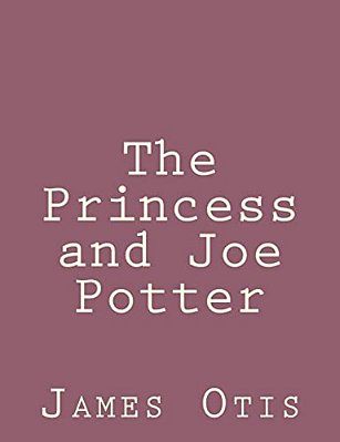 The Princess And Joe Potter-..