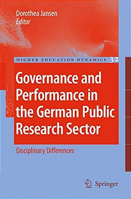 Governance And Performance In The German Public Research Sector: Disciplinary Differences-..