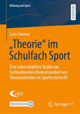 "Theorie" Im Schulfach Sport: Eine Rekonstruktive Studie Zur Fachkulturellen Bedeutsamkeit Von Theorieanteilen Im Sportunterricht-..
