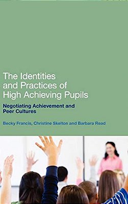 The Identities And Practices Of High-Achieving Pupils: Negotiating Achievement And Peer Cultures-..