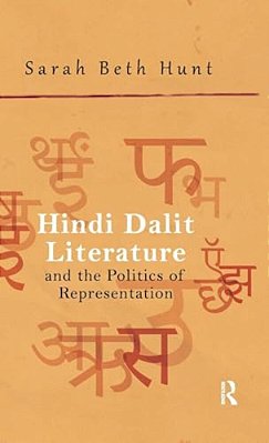 Hindi Dalit Literature And The Politics Of Representation-..