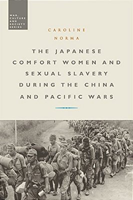 The Japanese Comfort Women And Sexual Slavery During The China And Pacific Wars-..