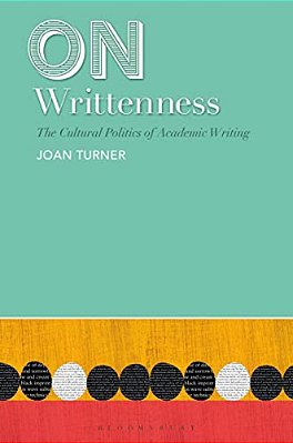 On Writtenness: The Cultural Politics Of Academic Writing-..