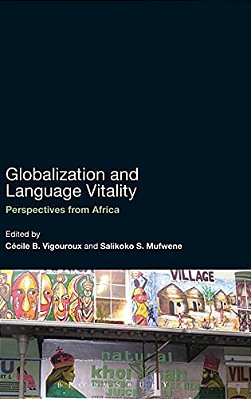 Globalization And Language Vitality: Perspectives From Africa-..