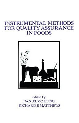 Instrumental Methods For Quality Assurance In Foods-..