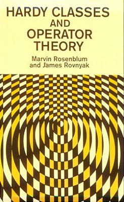 Hardy Classes And Operator Theory-..