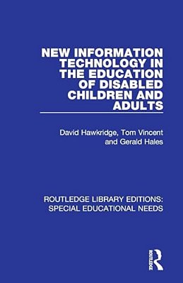 New Information Technology In The Education Of Disabled Children And Adults-..