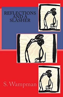 Reflections And A Slasher-..