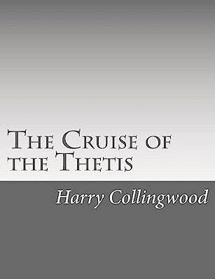 The Cruise Of The Thetis-..