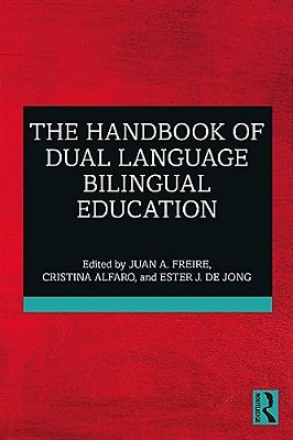 The Handbook Of Dual Language Bilingual Education-..