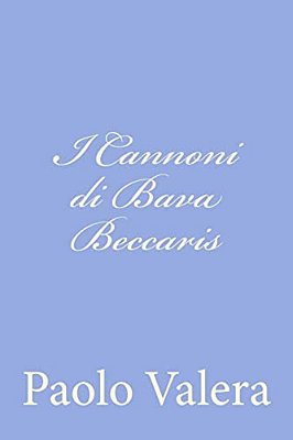 I Cannoni Di Bava Beccaris-..