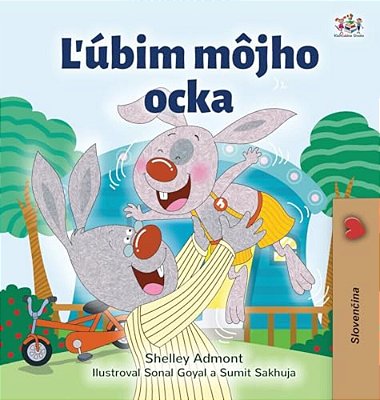 I Love My Dad (Slovak Book For Kids)-..