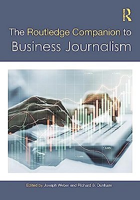 The Routledge Companion To Business Journalism-..