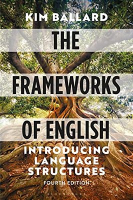 The Frameworks Of English: Introducing Language Structures-..