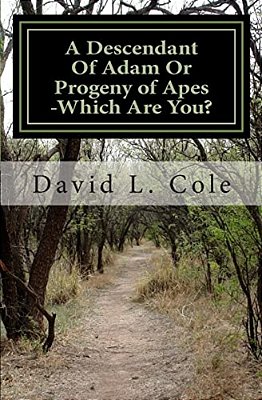 A Descendant Of Adam Or Progeny Of Apes -Which Are You?-..