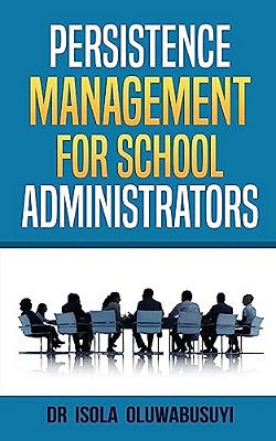 Persisence Management For School Administrators-..