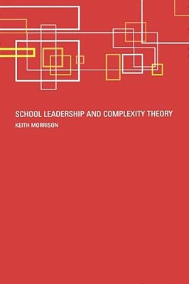 School Leadership And Complexity Theory-..