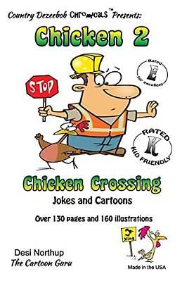 Chicken 2 -- Chicken Crossing -- Jokes And Cartoons: In Black + White-..