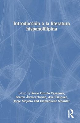 Introducción A La Literatura Hispanofilipina-..