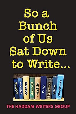 So A Bunch Of US Sat Down To Write... -..