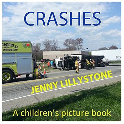 Crashes: A Children's Picture Book-..
