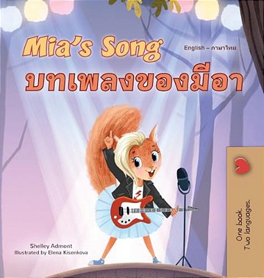 Mia's Song (English Thai Bilingual Children's Book)-..