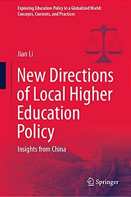 New Directions Of Local Higher Education Policy: Insights From China-..