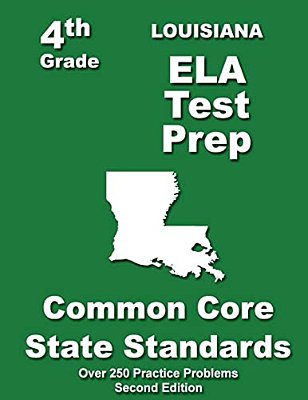 Louisiana 4Th Grade Ela Test Prep: Common Core Learning Standards-..