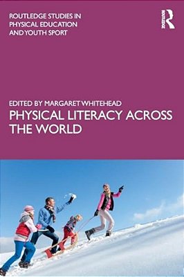 Physical Literacy Across The World-..