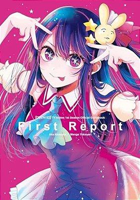 [Oshi No Ko] Tv Anime 1ST Season Official Guidebook: First Report-..