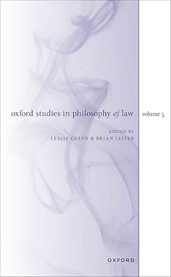 Oxford Studies In Philosophy Of Law Volume 5-..