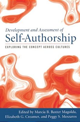 Development And Assessment Of Self-Authorship: Exploring The Concept Across Cultures-..
