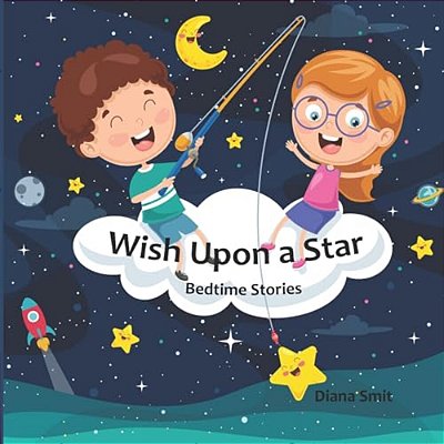 Wish Upon A Star: Bedtime Stories-..