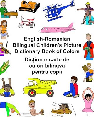 English-Romanian Bilingual Children's Picture Dictionary Book Of Colors-..