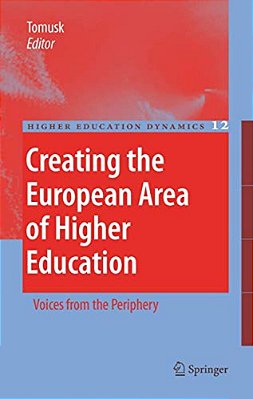 Creating The European Area Of Higher Education: Voices From The Periphery-..