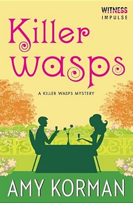 Killer Wasps: A Killer Wasps Mystery-..
