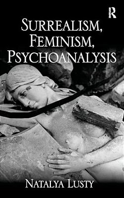 Surrealism, Feminism, Psychoanalysis-..